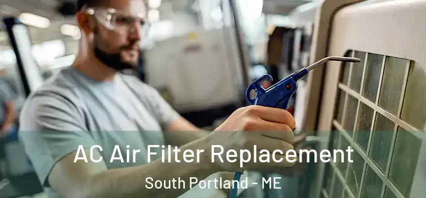  AC Air Filter Replacement South Portland - ME