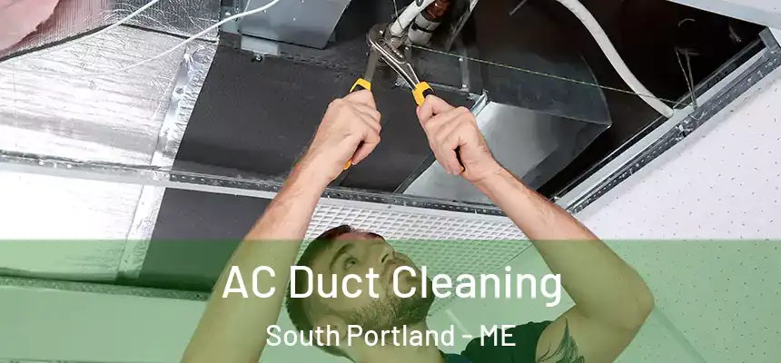  AC Duct Cleaning South Portland - ME